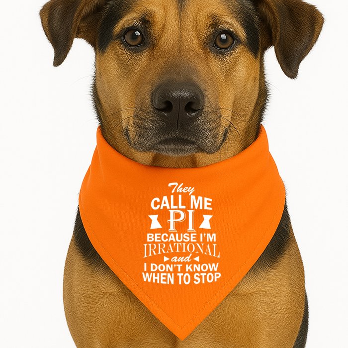 They Call Me PI Because I'm Irrational USA-Made Doggie Bandana