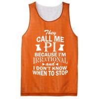 They Call Me PI Because I'm Irrational Mesh Reversible Basketball Jersey Tank