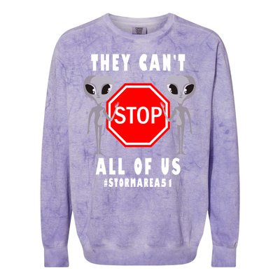 They Can't Stop All Of Us Aliens Storm Area 51 Colorblast Crewneck Sweatshirt