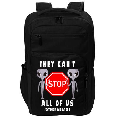 They Can't Stop All Of Us Aliens Storm Area 51 Impact Tech Backpack