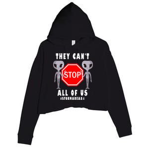 They Can't Stop All Of Us Aliens Storm Area 51 Crop Fleece Hoodie