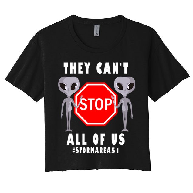 They Can't Stop All Of Us Aliens Storm Area 51 Crop Top