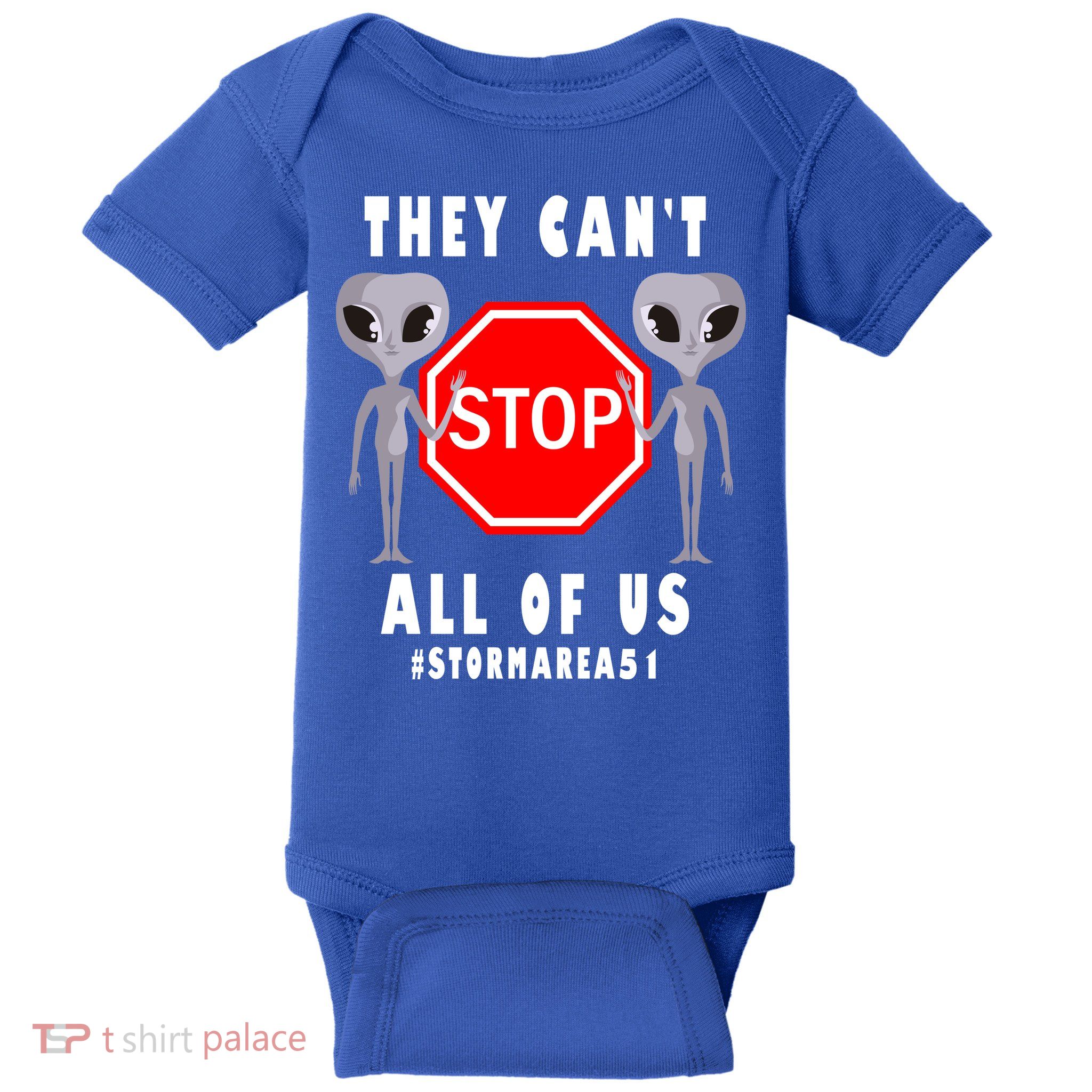 They Can't Stop All Of Us Aliens Storm Area 51 Baby Bodysuit