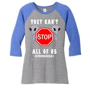 They Can't Stop All Of Us Aliens Storm Area 51 Women's Tri-Blend 3/4-Sleeve Raglan Shirt