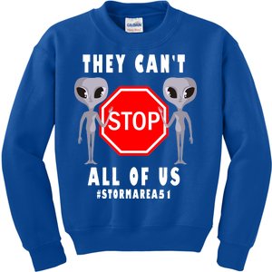 They Can't Stop All Of Us Aliens Storm Area 51 Kids Sweatshirt