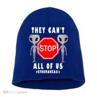 They Can't Stop All Of Us Aliens Storm Area 51 Short Acrylic Beanie