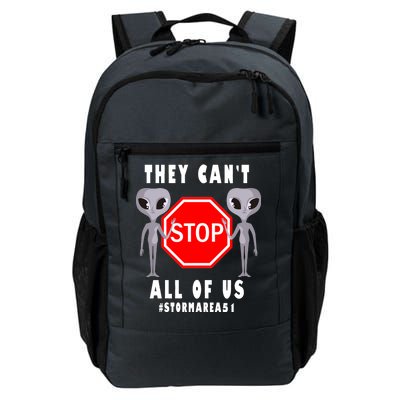 They Can't Stop All Of Us Aliens Storm Area 51 Daily Commute Backpack