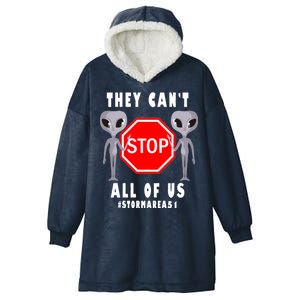 They Can't Stop All Of Us Aliens Storm Area 51 Hooded Wearable Blanket