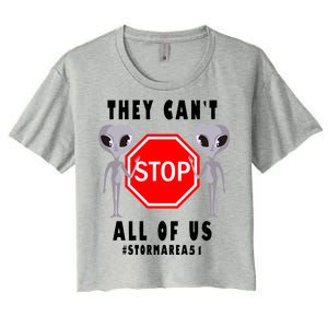 They Can't Stop All Of Us Aliens Storm Area 51 Women's Crop Top Tee