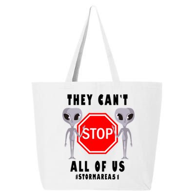 They Can't Stop All Of Us Aliens Storm Area 51 25L Jumbo Tote