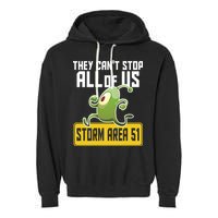 They Can't Stop Us All Storm Area 51 Alien Running Garment-Dyed Fleece Hoodie