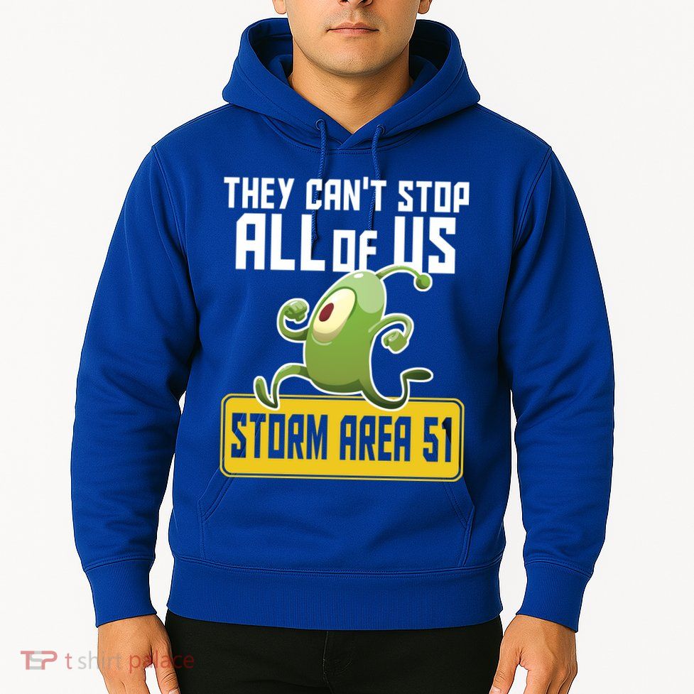 They Can't Stop Us All Storm Area 51 Alien Running Hoodie