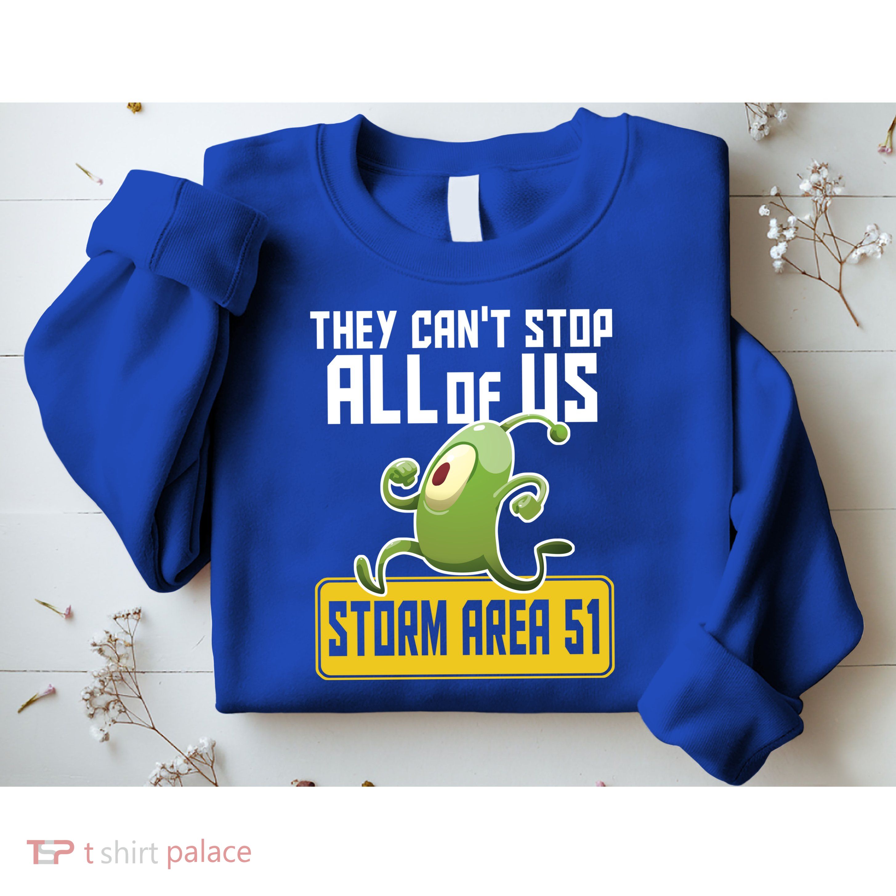 They Can't Stop Us All Storm Area 51 Alien Running Sweatshirt