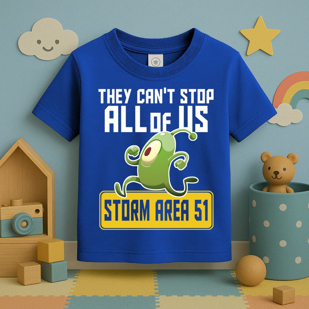 They Can't Stop Us All Storm Area 51 Alien Running Toddler T-Shirt