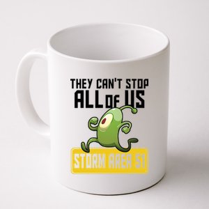 They Can't Stop Us All Storm Area 51 Alien Running Coffee Mug