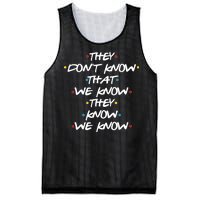 They Don't That We Know They Know We Know Mesh Reversible Basketball Jersey Tank