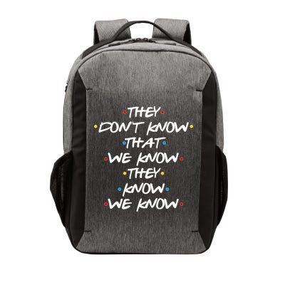 They Don't That We Know They Know We Know Vector Backpack