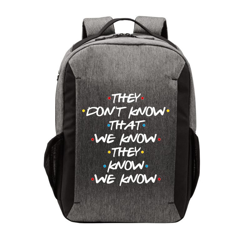 They Don't That We Know They Know We Know Vector Backpack