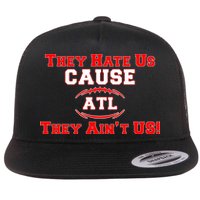 They Hate Us Cause They Aint Us ATL Atlanta Football Flatbill Hat