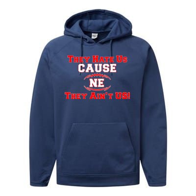 They Hate Us Cause They Aint Us NE New England Football Performance Fleece Hoodie