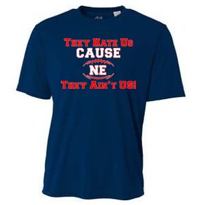 They Hate Us Cause They Aint Us NE New England Football Cooling Performance Crew T-Shirt