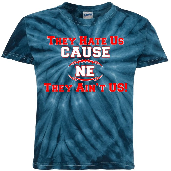 They Hate Us Cause They Aint Us NE New England Football Kids Tie-Dye T-Shirt