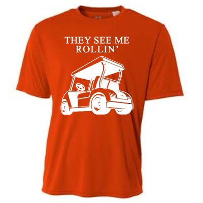 They See Me Rollin Funny Golf Cart Cooling Performance Crew T-Shirt