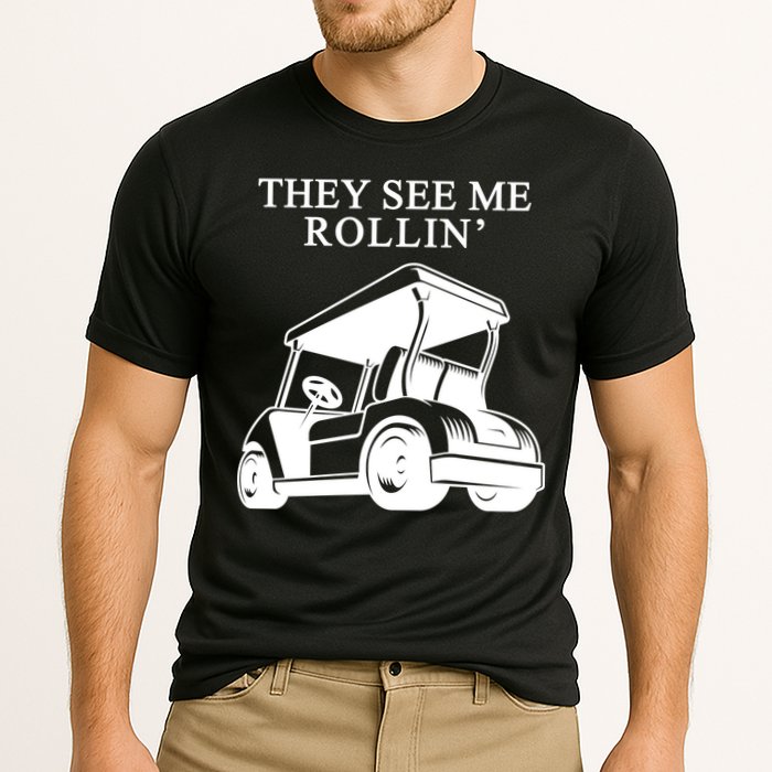 They See Me Rollin Funny Golf Cart Cooling Performance Crew T-Shirt