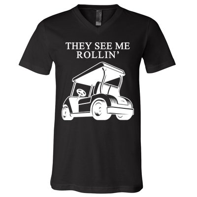 They See Me Rollin Funny Golf Cart V-Neck T-Shirt