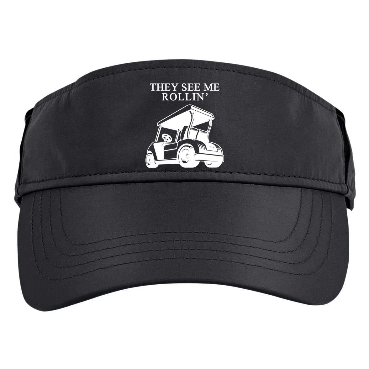 They See Me Rollin Funny Golf Cart Adult Drive Performance Visor