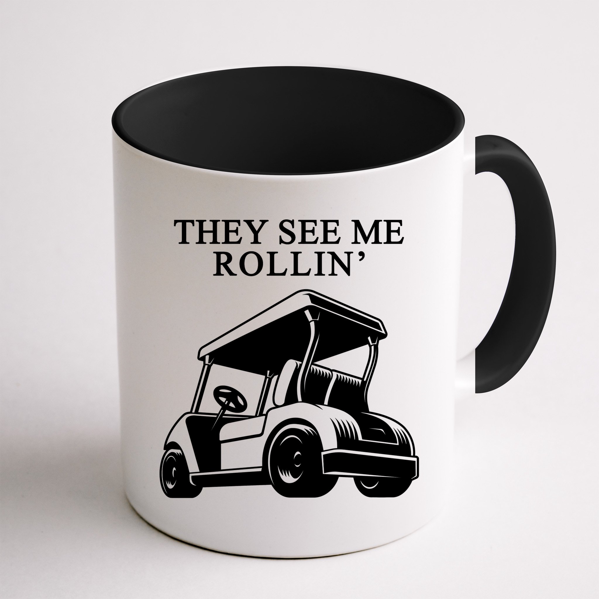 They See Me Rollin Funny Golf Cart Mug
