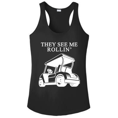 They See Me Rollin Funny Golf Cart Ladies PosiCharge Competitor Racerback Tank