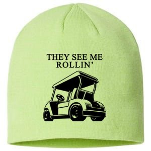 They See Me Rollin Funny Golf Cart Sustainable Beanie