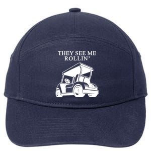 They See Me Rollin Funny Golf Cart 7-Panel Snapback Hat