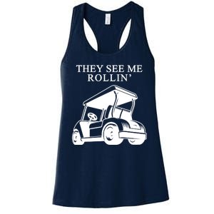 They See Me Rollin Funny Golf Cart Women's Racerback Tank