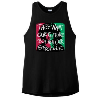 They Want Our Culture Not Our Struggle Ladies PosiCharge Tri-Blend Wicking Tank