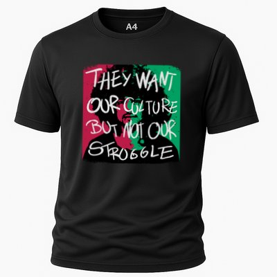 They Want Our Culture Not Our Struggle Performance Shirt
