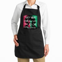 They Want Our Culture Not Our Struggle Apron