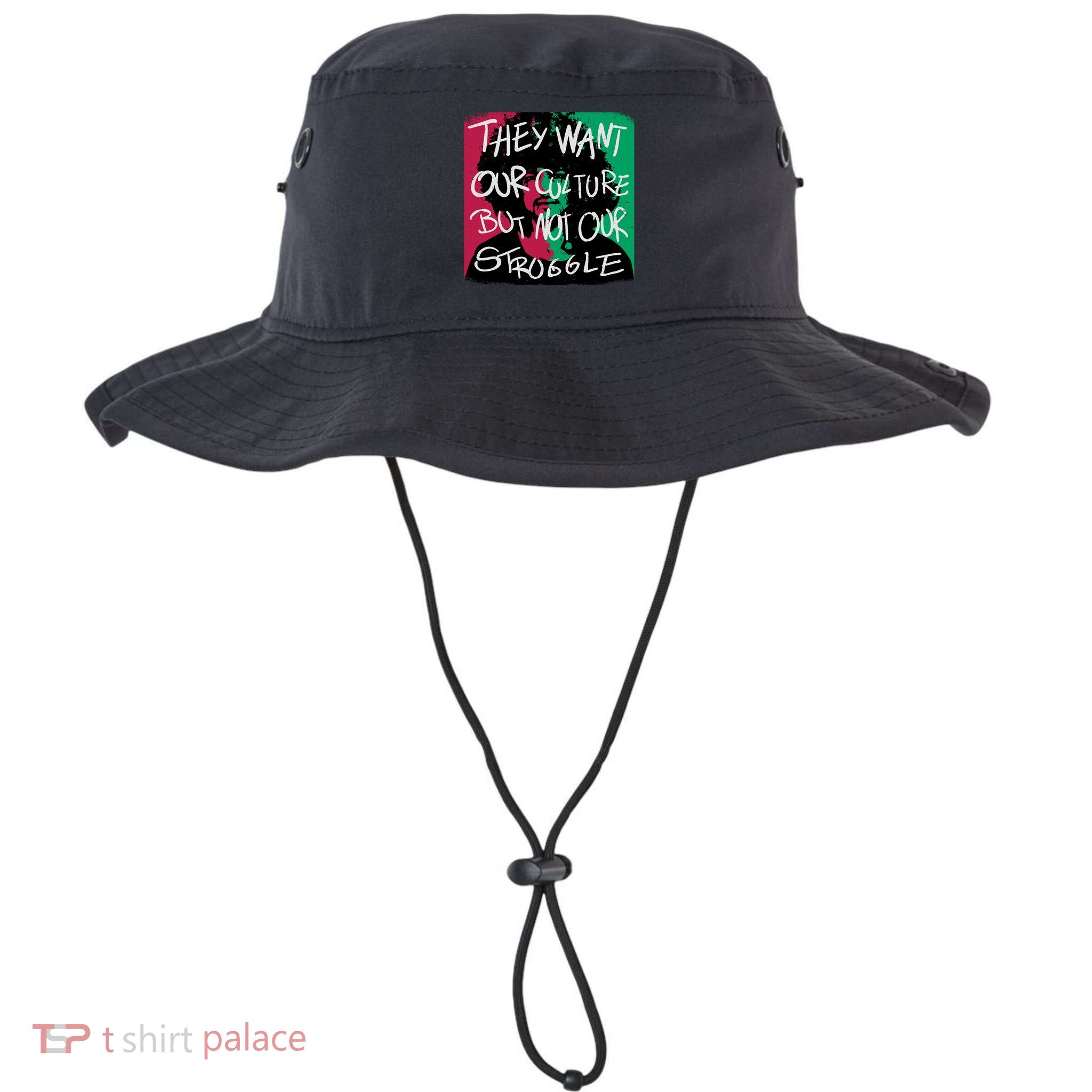 They Want Our Culture Not Our Struggle Legacy Cool Fit Booney Bucket Hat
