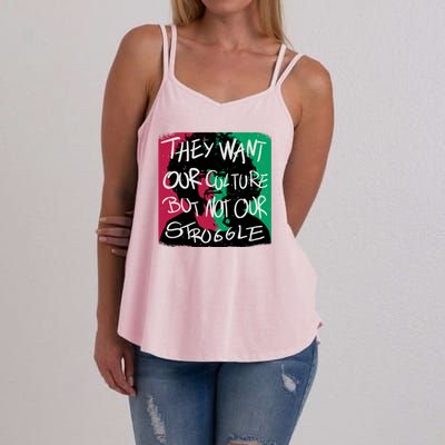 They Want Our Culture Not Our Struggle Women's Strappy Tank