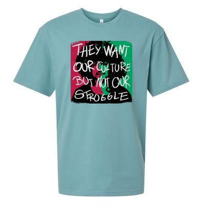 They Want Our Culture Not Our Struggle Sueded Cloud Jersey T-Shirt