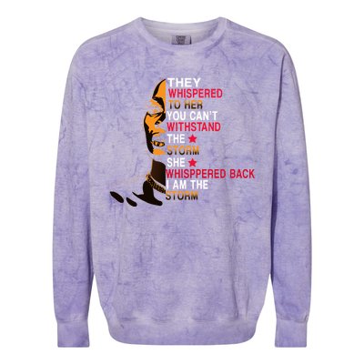 They Whispered I Am The Storm Inspiring Quote Colorblast Crewneck Sweatshirt