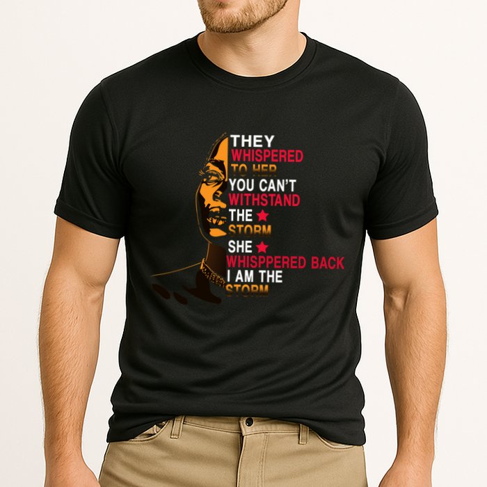 They Whispered I Am The Storm Inspiring Quote Cooling Performance Crew T-Shirt