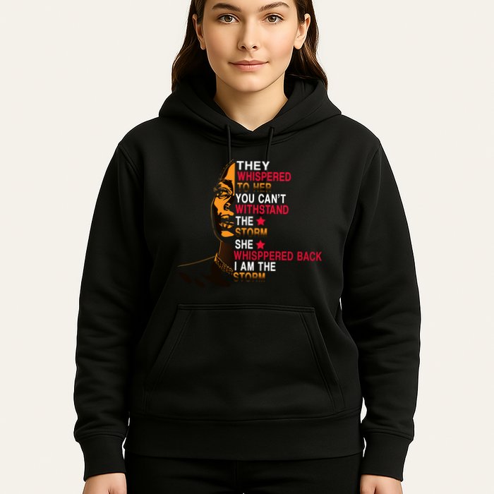 They Whispered I Am The Storm Inspiring Quote Hoodie