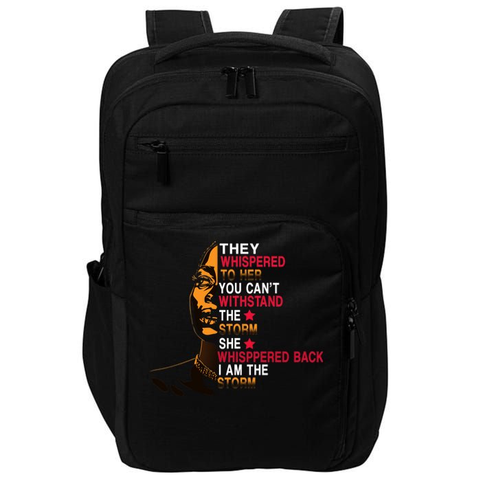 They Whispered I Am The Storm Inspiring Quote Impact Tech Backpack