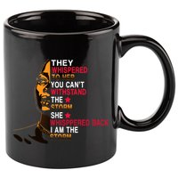 They Whispered I Am The Storm Inspiring Quote 11oz C Handle Ceramic Mug
