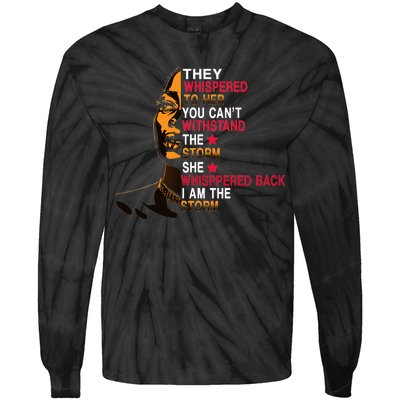 They Whispered I Am The Storm Inspiring Quote Tie-Dye Long Sleeve Shirt