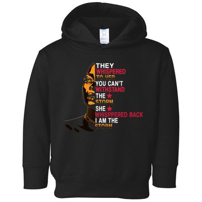 They Whispered I Am The Storm Inspiring Quote Toddler Hoodie