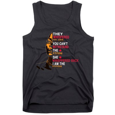 They Whispered I Am The Storm Inspiring Quote Tank Top