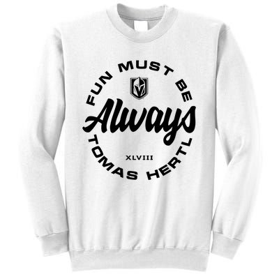 Tomas Hertl Fun Must Be Always Sweatshirt